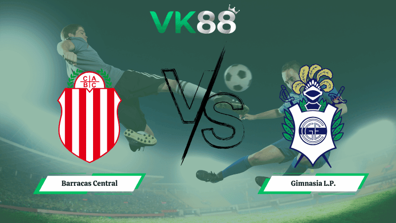 VK88 Nhận định soi kèo Barracas Central vs  Gimnasia L.P. 03h00 ngày 10/02/2026 – VĐQG Argentina