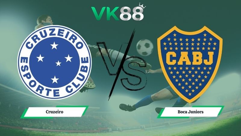 VK88 Nhận định soi kèo Cruzeiro vs Boca Juniors 07h30 ngày 29/04/2026 – Copa Libertadores
