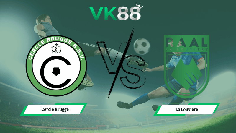 VK88 Nhận định soi kèo Cercle Brugge vs La Louviere 01h15 ngày 16/03/2026 – VĐQG Bỉ